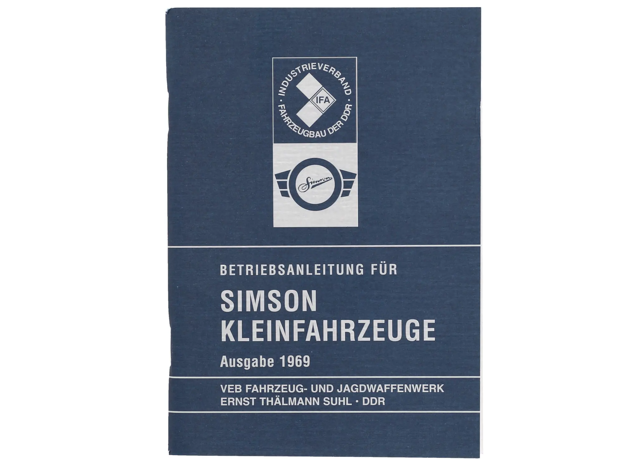 Betriebsanleitung für Simson Kleinfahrzeuge - Ausgabe 1969 mit 16 Bildern, Art.-Nr.: 10058838 - Bild 1