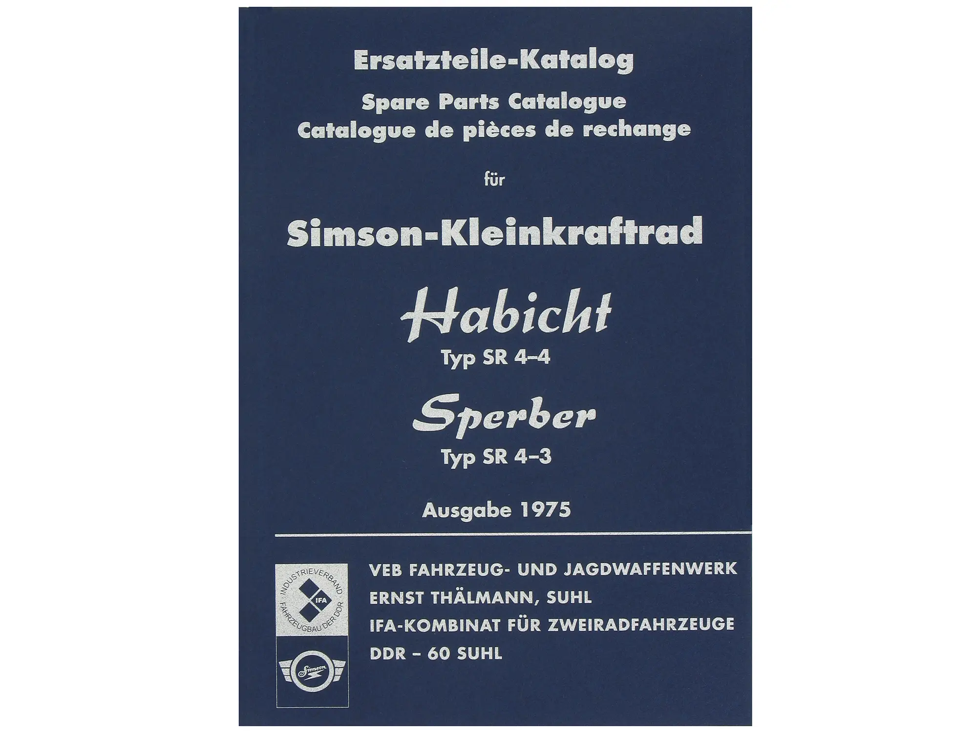Ersatzteilkatalog, Ausgabe 1975 - Simson SR4-3 Sperber, SR4-4 Habicht, Art.-Nr.: 10062796 - Bild 1