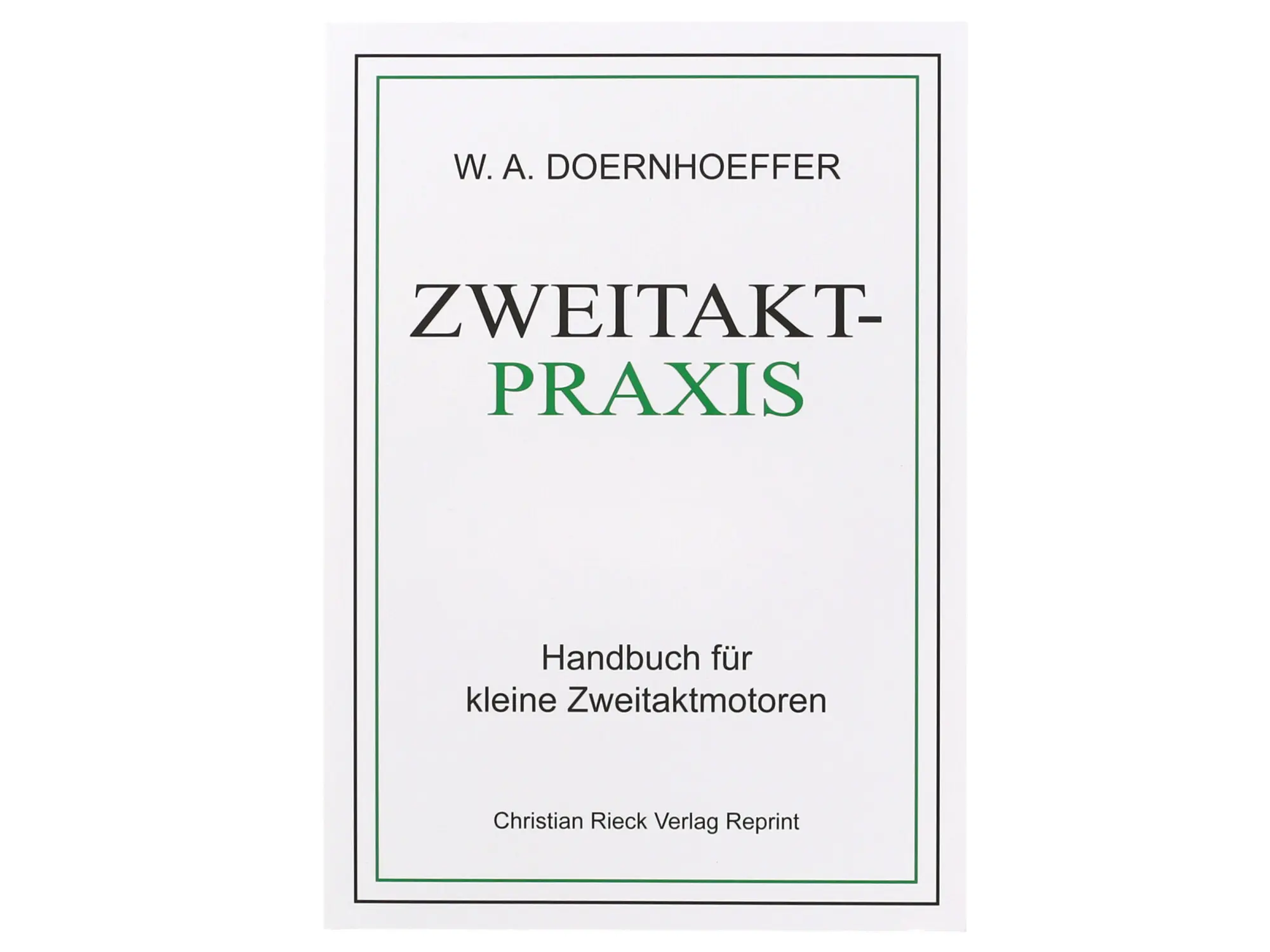 Buch - Zweitakt-Praxis - Handbuch für kleine Zweitaktmotoren, Art.-Nr.: 10070564 - Bild 1