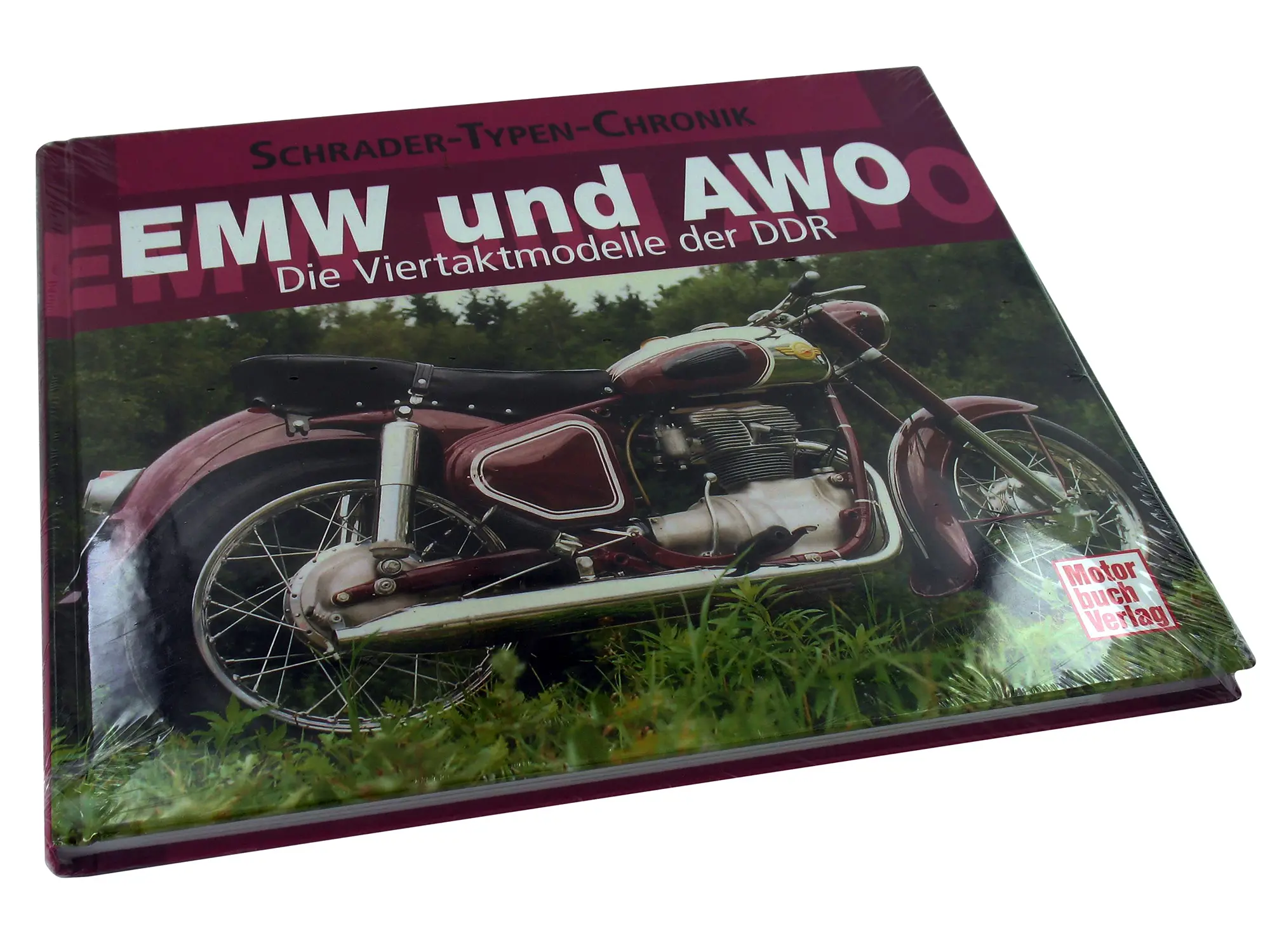 Die Viertaktmodelle der DDR von Frank Rönicke EMW und AWO 